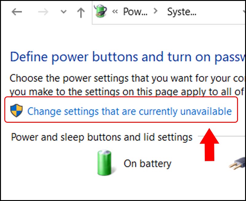 Truy cập vào mục Change settings that are currently unavailable