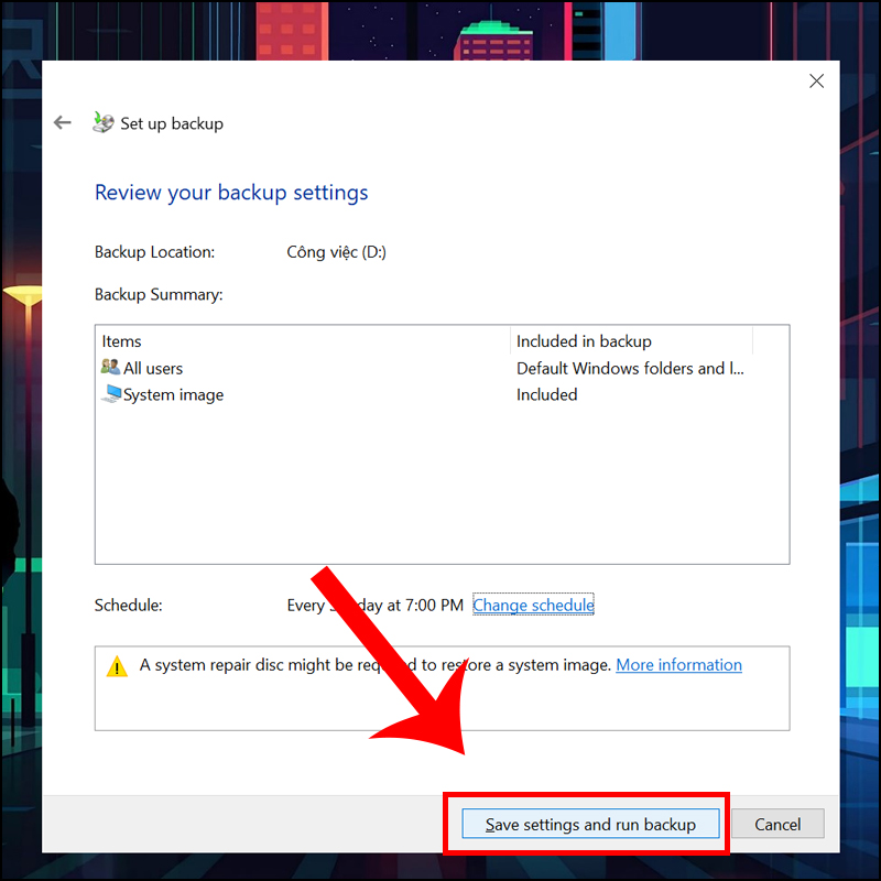 Nhấn chọn Save settings and run backup